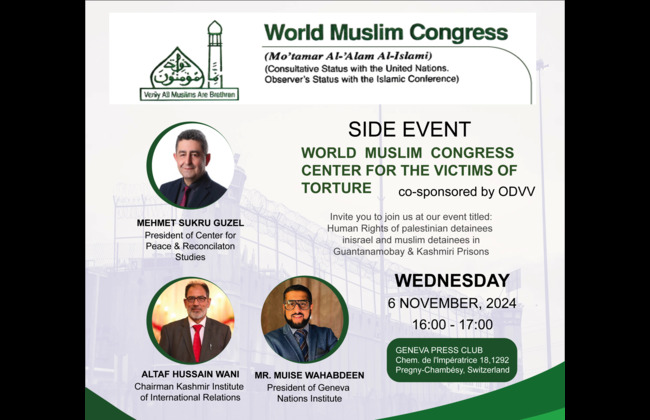 The World Muslim Congress arranged a side event on the sidelines of the 81st Session of United Nations Committee against Torture.